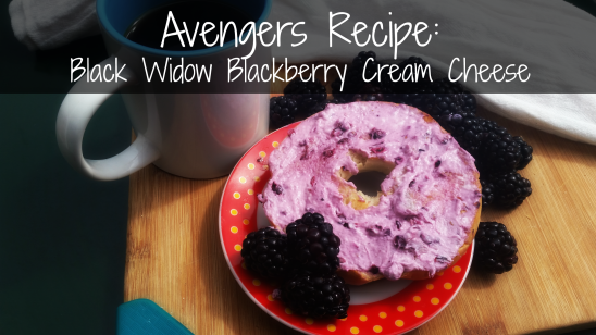 Avengers Recipe: Black Widow Blackberry Cream Cheese!
